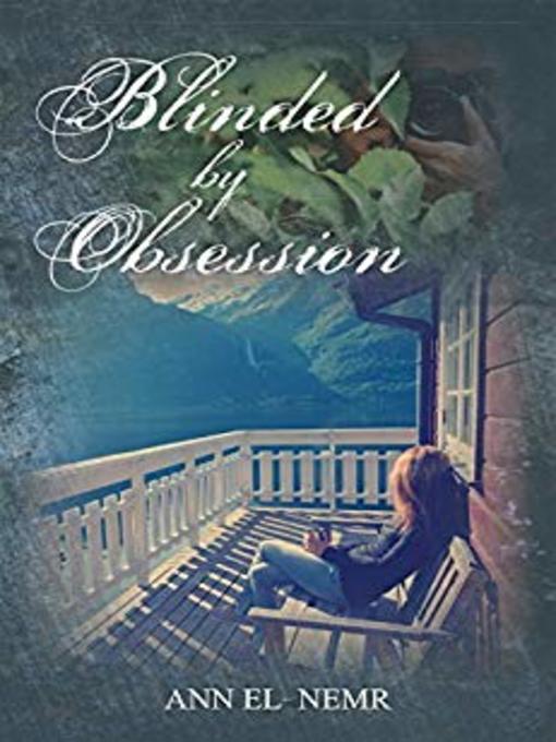 Title details for Blinded by Obsession by Ann El-Nemr - Wait list